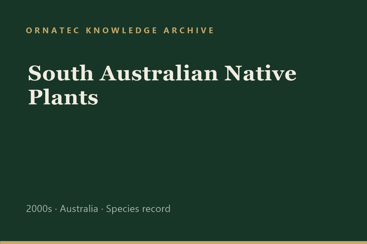 South Australian Native Plants: A Regional Flora Worth Exporting