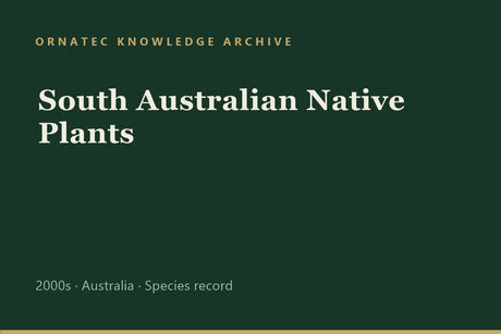 South Australian Native Plants: A Regional Flora Worth Exporting