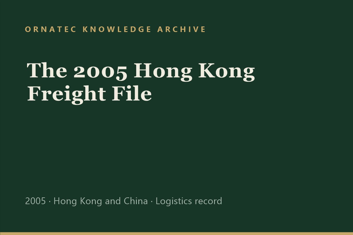 The 2005 Hong Kong Freight File: Live Plants, Open-Top Containers