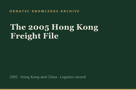 The 2005 Hong Kong Freight File: Live Plants, Open-Top Containers