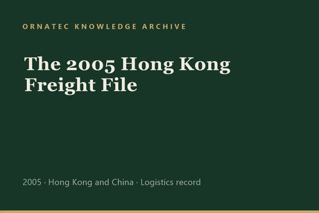 Ornatec Knowledge Archive record cover: The 2005 Hong Kong Freight File