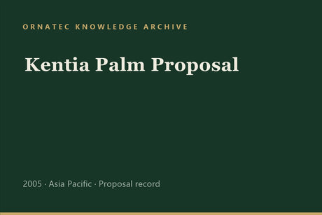 Ornatec Knowledge Archive record cover: Kentia Palm Proposal